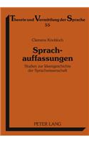 Sprachauffassungen: Studien Zur Ideengeschichte Der Sprachwissenschaft