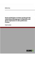 Staat und Religion im Islam und deren Implikation in den politischen Prozess: Am Beispiel der islamischen Bewegungen in Marokko