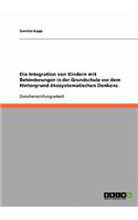 Die Integration von Kindern mit Behinderungen in der Grundschule vor dem Hintergrund ökosystematischen Denkens