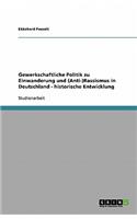 Gewerkschaftliche Politik zu Einwanderung und (Anti-)Rassismus in Deutschland - historische Entwicklung