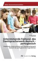 Unterstützende Faktoren des Zweitspracherwerb deutsch - portugiesisch