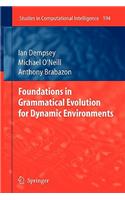 Foundations in Grammatical Evolution for Dynamic Environments