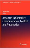 Advances in Computer, Communication, Control and Automation: (121 Lecture Notes in Electrical Engineering)