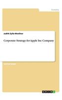 Corporate Strategy for Apple Inc Company