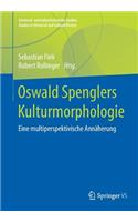 Oswald Spenglers Kulturmorphologie