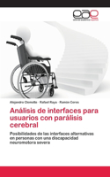 Análisis de interfaces para usuarios con parálisis cerebral