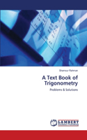 Text Book of Trigonometry