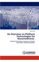 Overview on Platform Technologies for Nanomedicines