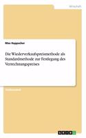 Die Wiederverkaufspreismethode als Standardmethode zur Festlegung des Verrechnungspreises