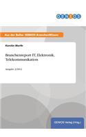 Branchenreport IT, Elektronik, Telekommunikation