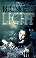 Bring mich ans Licht