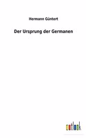 Der Ursprung der Germanen