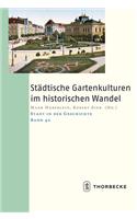 Stadtische Gartenkulturen Im Historischen Wandel