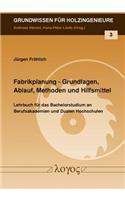 Fabrikplanung - Grundlagen, Ablauf, Methoden Und Hilfsmittel