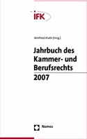 Jahrbuch Des Kammer- Und Berufsrechts 2007