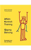 Affekt-Kontroll-Training Qigong Dancing