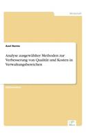 Analyse ausgewählter Methoden zur Verbesserung von Qualität und Kosten in Verwaltungsbereichen