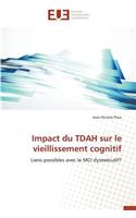 Impact Du Tdah Sur Le Vieillissement Cognitif