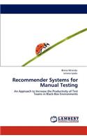 Recommender Systems for Manual Testing