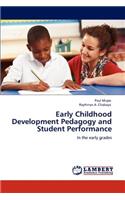 Early Childhood Development Pedagogy and Student Performance