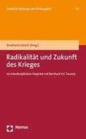 Radikalitat Und Zukunft Des Krieges