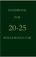 Handbook for the 20-25 Rolls-Royce Car