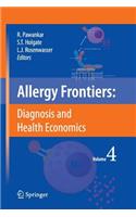 Allergy Frontiers: Diagnosis and Health Economics