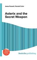 Asterix and the Secret Weapon