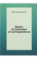 Report of Committee on Correspondence: (English)