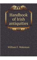 Handbook of Irish antiquities