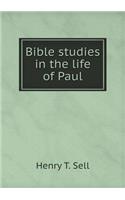 Bible Studies in the Life of Paul