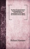 Das Wesen Der Strafrechtlichen Zurechnungsfahigkeit: Eine Kritik Der Neuesten Bestrebungen Zu Einer Reform Des Strafrects (German Edition)