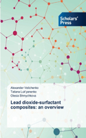 Lead dioxide-surfactant composites