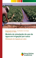 Modelo de simulação do uso da água em irrigação por sulco