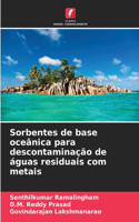 Sorbentes de base oceânica para descontaminação de águas residuais com metais