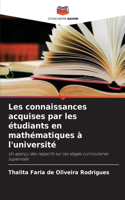 Les connaissances acquises par les étudiants en mathématiques à l'université