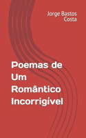 Poemas de Um Romântico Incorrigível