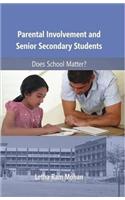 Parental Involvement and Senoir Secondary Students