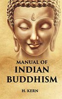 MANUAL OF INDIAN BUDDHISM