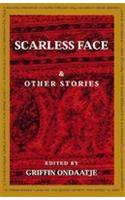 Scarless Face And Other Stories