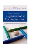 Case Studies for Organizational Communication