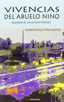 Vivencias del abuelo Nino (Spanish Edition)