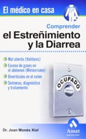 COMPRENDER EL ESTRENIMIENTO Y LA DIARREA (Spanish Edition): 4