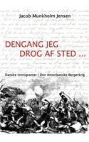 Dengang jeg drog af sted ...
