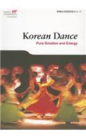 Korean Dance: Pure Emotion and Energy