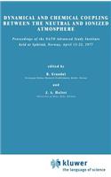 Dynamical and Chemical Coupling Between the Neutral and Ionized Atmosphere