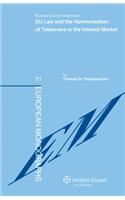 EU Law and the Harmonization of Takeovers in the Internal Market