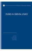 Studies in Oriental Liturgy