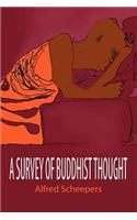 A Survey of Buddhist Thought