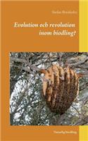 Evolution och revolution inom biodling?